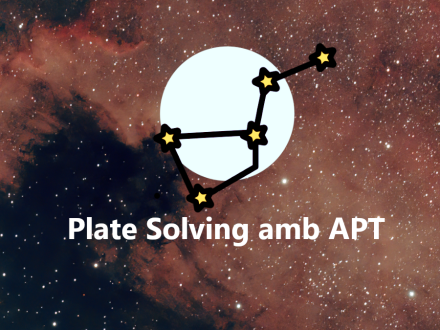 Configurant APT per a fer Plate Solving o Resolució Astromètrica de Plaques